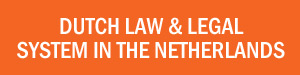 Dutch lawyers notaries and legal system in Holland