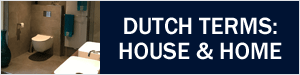 Dutch terminology for house and home
