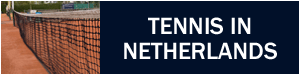 tennis in Netherlands