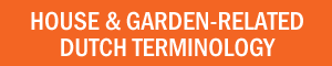 Dutch house garden related terms