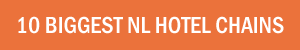 10 biggest hotel chains in Netherlands