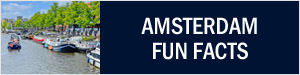 Amsterdam fun facts and trivia