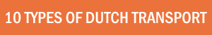 10 types of public transport in Netherlands